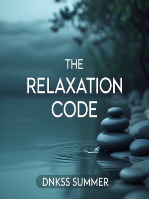 cover image of The Relaxation Code